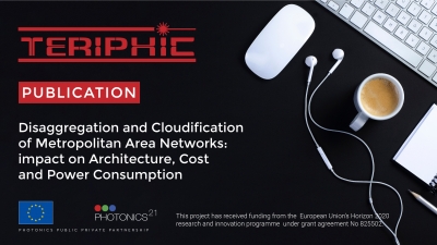 Publication | Disaggregation and Cloudification of Metropolitan Area Networks: impact on Architecture, Cost and Power Consumption